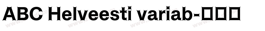ABC Helveesti variab字体转换
